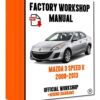 Mazda 3 Speed 2ND Gen 2008 - 2013 OFFICIAL WORKSHOP Manual Service Repair