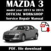 Mazda 3 2014-2018 workshop manual & wiring diagrams