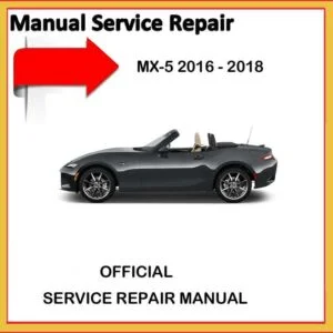 mazda mx5 2016 2018 factory service repair manual