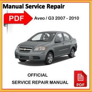 Chevrolet/Daewoo/GMAveo 2007 2008 2009 2010 factory Service Repair Workshop Manual - téléchargement immédiat