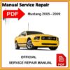 Ford Mustang Factory Service Repair Workshop Manual 2005 2006 2007 2008 2009 pdf format - instant download